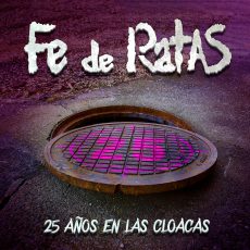 Fe de ratas 25 años en las cloacas